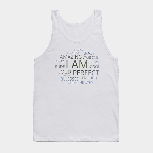 I am Affirmations, I am abundant Tank Top by FlyingWhale369